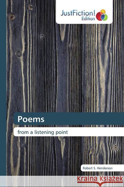 Poems : from a listening point Henderson, Robert S. 9786200105776