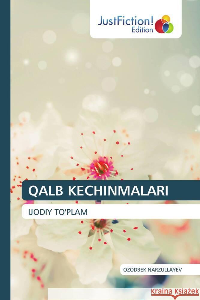 QALB KECHINMALARI NARZULLAYEV, OZODBEK 9786200105844