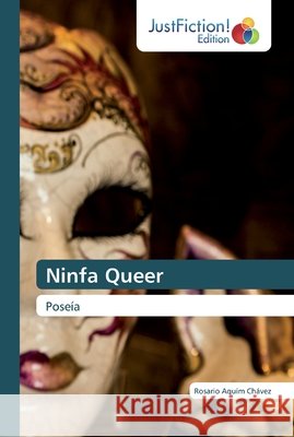 Ninfa Queer Rosario Aquím Chávez 9786200106919