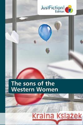 The sons of the Western Women Ahmed Chtaibi   9786200106971 Justfiction Edition