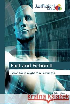 Fact and Fiction II Bright, Robin 9786200108210 JustFiction Edition