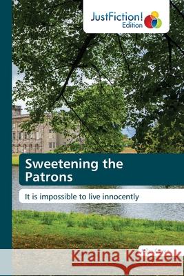 Sweetening the Patrons Miles Craven 9786200108449