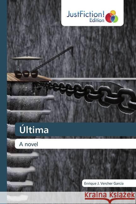 Última : A novel Vercher García, Enrique J. 9786200108739