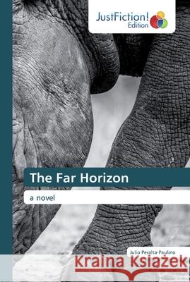 The Far Horizon Julio Peralta-Paulino 9786200109729