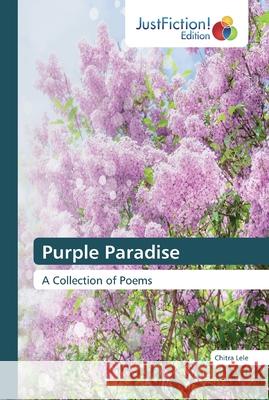 Purple Paradise Lele, Chitra 9786200110312 JustFiction Edition