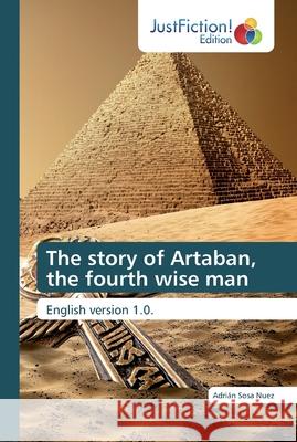 The story of Artaban, the fourth wise man Adrián Sosa Nuez 9786200111012