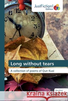 Long without tears Kuai, Qun 9786200112033