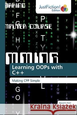 Learning OOPs with C++ Patel, Mayank 9786200112149