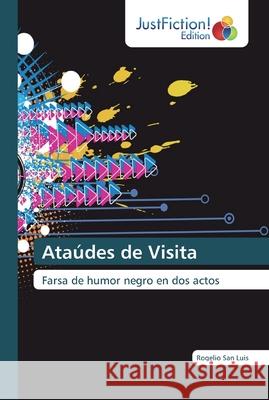 Ataúdes de Visita Luis, Rogelio San 9786200112200 Justfiction Edition