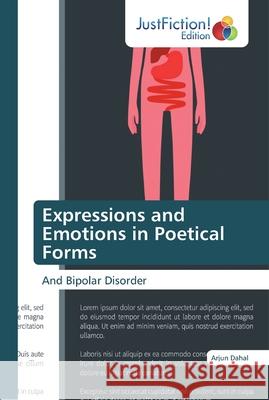 Expressions and Emotions in Poetical Forms Dahal, Arjun 9786200112767 JustFiction Edition