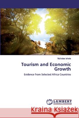 Tourism and Economic Growth Ishola, Nicholas 9786200113962