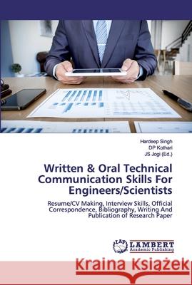 Written & Oral Technical Communication Skills For Engineers/Scientists Singh, Hardeep 9786200115096 LAP Lambert Academic Publishing