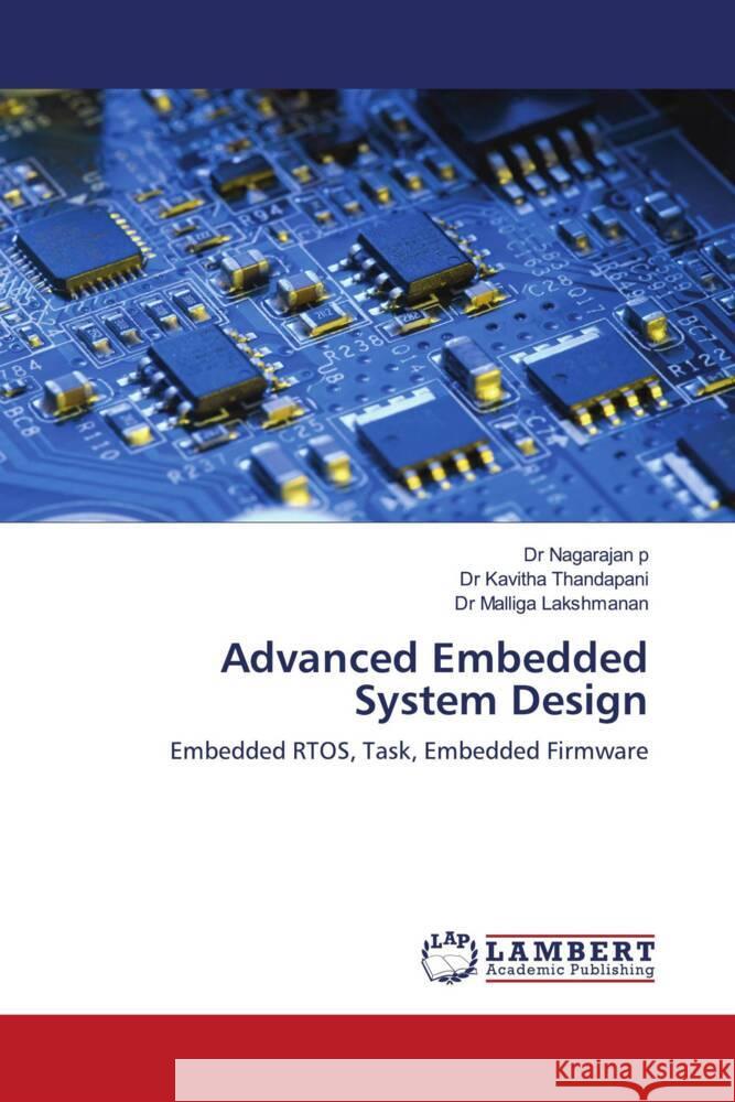 Advanced Embedded System Design p, Dr Nagarajan, Thandapani, Dr Kavitha, Lakshmanan, Dr Malliga 9786200117625