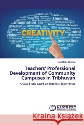Teachers' Professional Development of Community Campuses in Tribhuvan Ghimire, Nani Babu 9786200217356