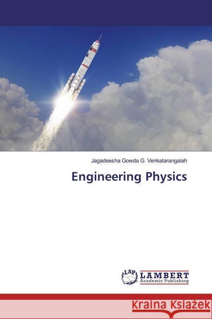 Engineering Physics G. Venkatarangaiah, Jagadeesha Gowda 9786200223289 LAP Lambert Academic Publishing