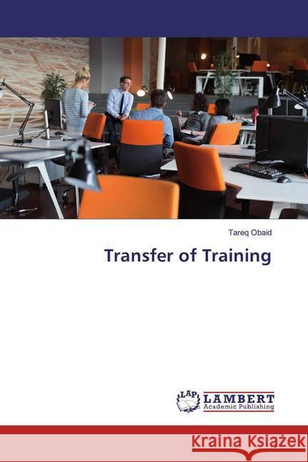 Transfer of Training Obaid, Tareq 9786200224262