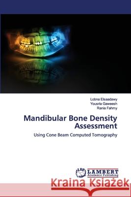 Mandibular Bone Density Assessment Elsaadawy, Lobna 9786200228437