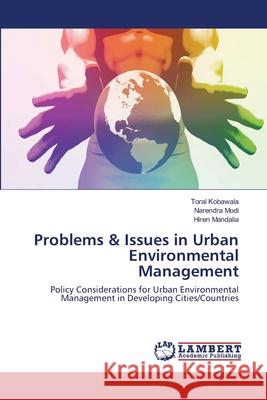 Problems & Issues in Urban Environmental Management Kobawala, Toral 9786200229359