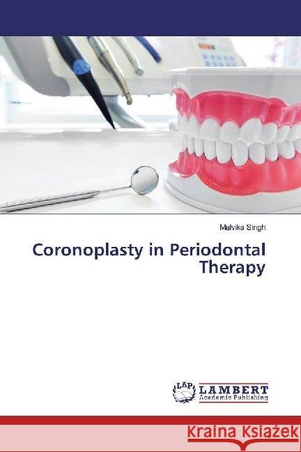 Coronoplasty in Periodontal Therapy Singh, Malvika 9786200237132