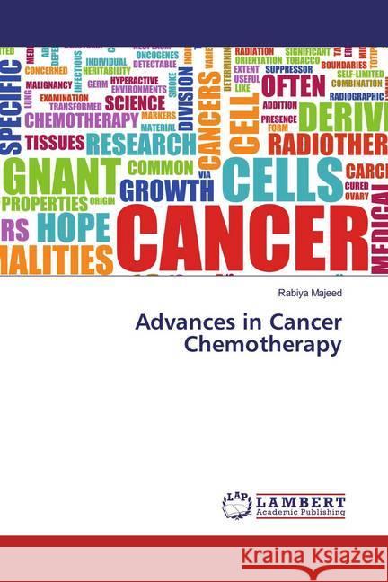 Advances in Cancer Chemotherapy Majeed, Rabiya 9786200244765