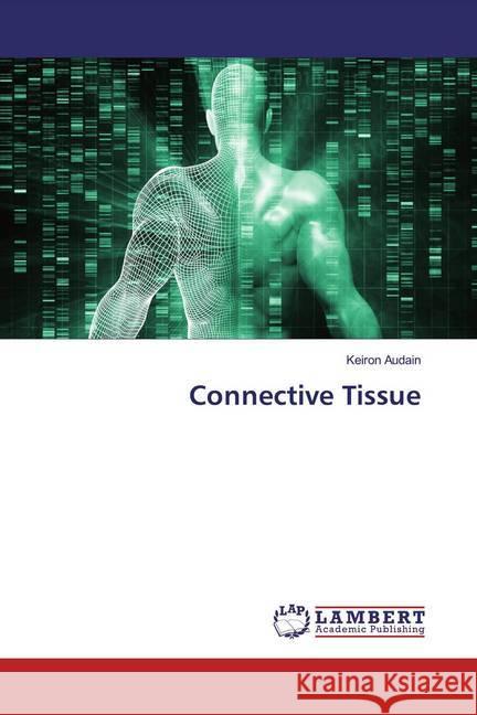 Connective Tissue Audain, Keiron 9786200247674