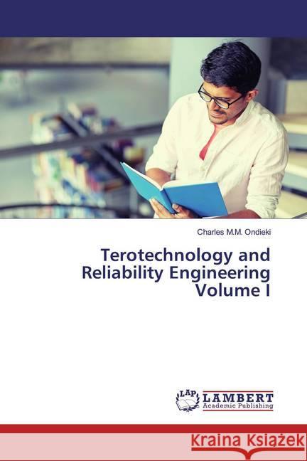 Terotechnology and Reliability Engineering Volume I Ondieki, Charles M.M. 9786200265265