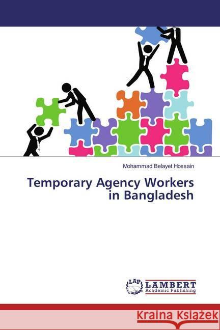 Temporary Agency Workers in Bangladesh Hossain, Mohammad Belayet 9786200269300