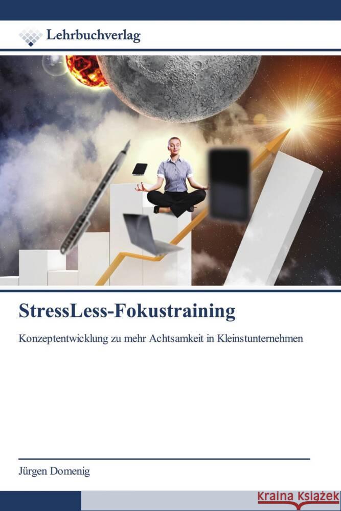 StressLess-Fokustraining Domenig, Jürgen 9786200270764