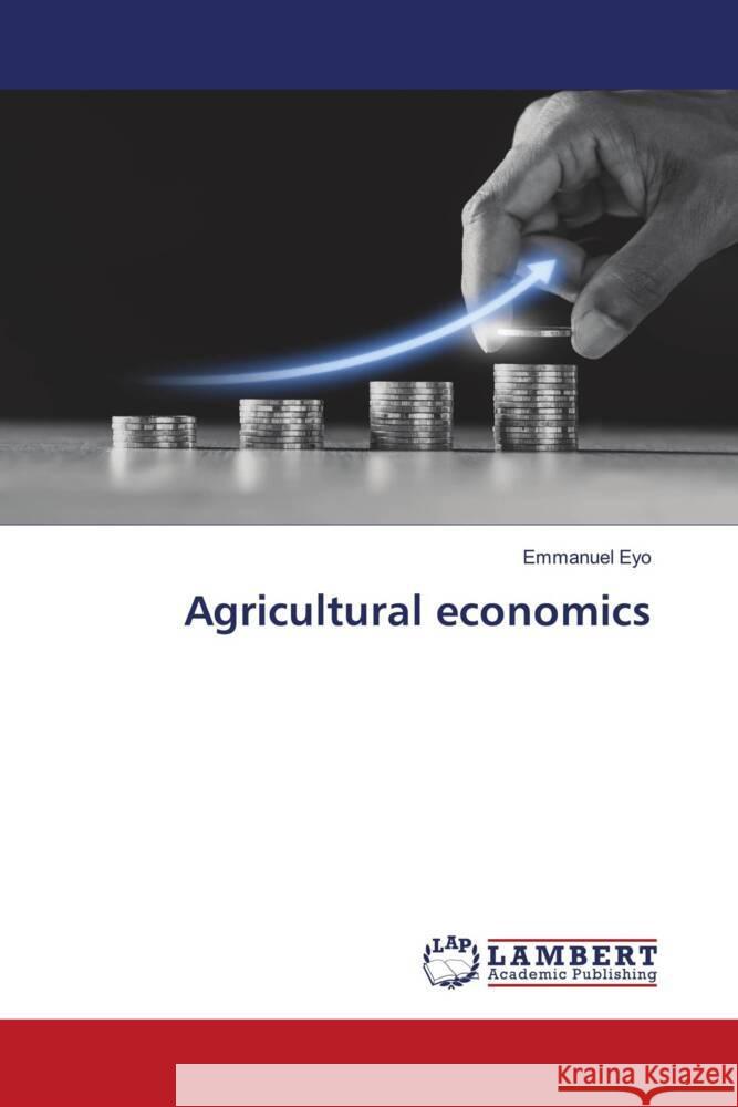 Agricultural economics Eyo, Emmanuel 9786200274335 LAP Lambert Academic Publishing