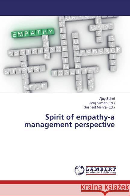 Spirit of empathy-a management perspective Sahni, Ajay 9786200275288