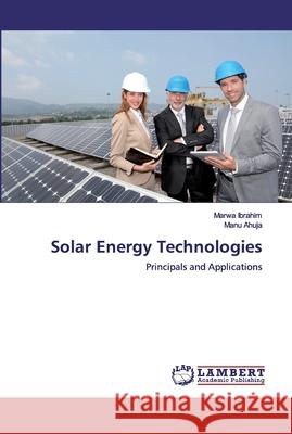 Solar Energy Technologies Marwa Ibrahim Manu Ahuja 9786200278753