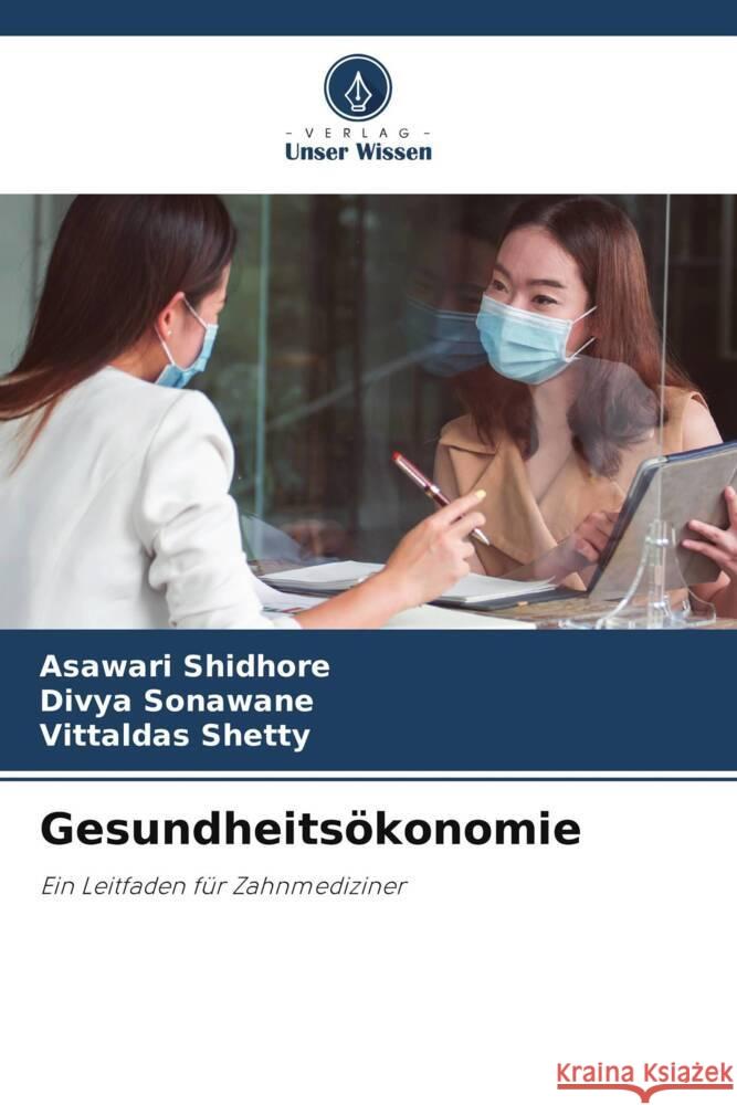 Gesundheitsökonomie Shidhore, Asawari, Sonawane, Divya, Shetty, Vittaldas 9786200286192