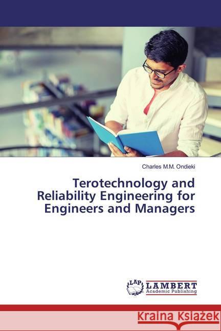 Terotechnology and Reliability Engineering for Engineers and Managers Ondieki, Charles M.M. 9786200288882