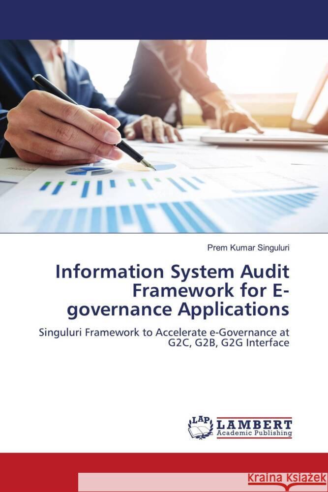 Information System Audit Framework for E-governance Applications Singuluri, Prem Kumar 9786200291417