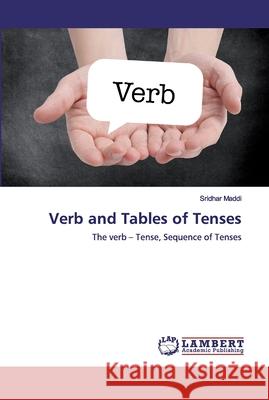 Verb and Tables of Tenses Maddi, Sridhar 9786200296832 LAP Lambert Academic Publishing