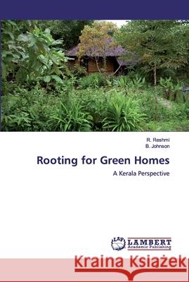 Rooting for Green Homes Reshmi, R. 9786200302199 LAP Lambert Academic Publishing