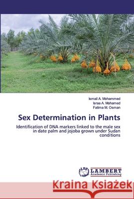 Sex Determination in Plants Mohammed, Ismail A. 9786200304841