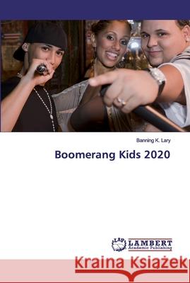 Boomerang Kids 2020 Lary, Banning K. 9786200307712