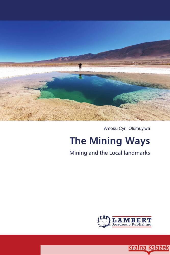 The Mining Ways Olumuyiwa, Amosu Cyril 9786200311290