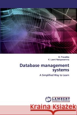 Database management systems Laxmi Narayanamma, K. 9786200312211 LAP Lambert Academic Publishing