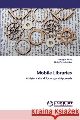 Mobile Libraries Bikos, Georgios 9786200312839