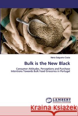 Bulk is the New Black Costa, Maria Salgueiro 9786200312921 LAP Lambert Academic Publishing