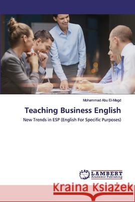 Teaching Business English Abu El-Magd, Mohammad 9786200325006 LAP Lambert Academic Publishing
