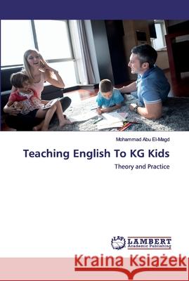 Teaching English To KG Kids Abu El-Magd, Mohammad 9786200326577 LAP Lambert Academic Publishing