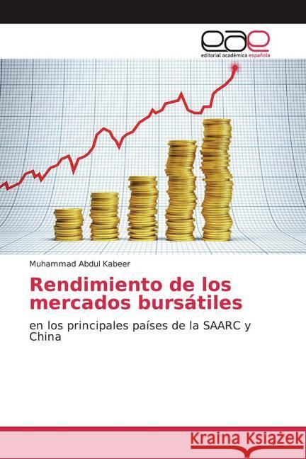 Rendimiento de los mercados bursátiles : en los principales países de la SAARC y China Abdul Kabeer, Muhammad 9786200359032