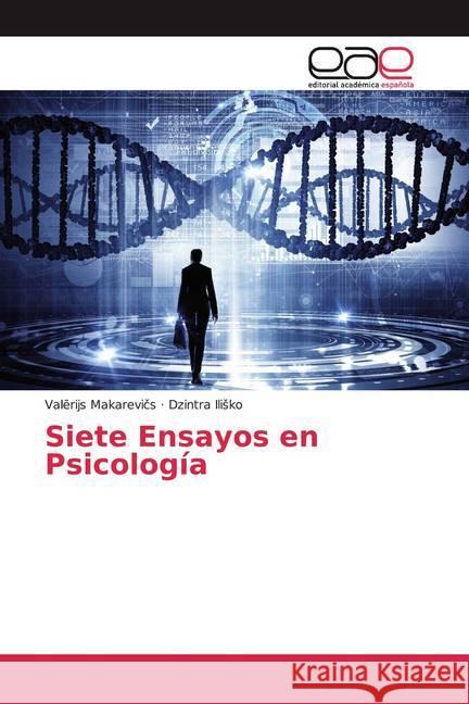 Siete Ensayos en Psicología Makarevics, Val rijs; Ilisko, Dzintra 9786200363367 Editorial Académica Española