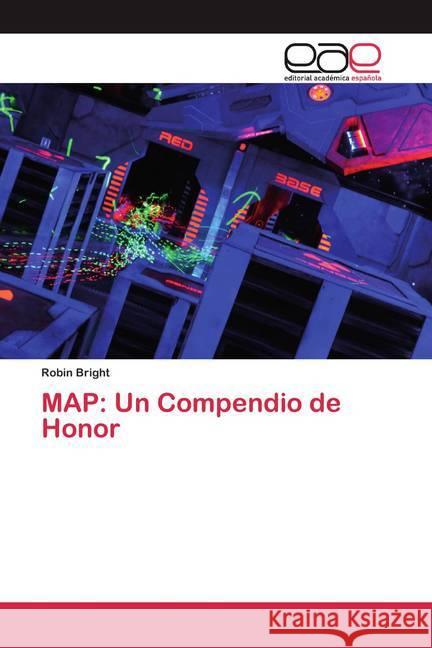 MAP: Un Compendio de Honor Bright, Robin 9786200370167 Editorial Académica Española