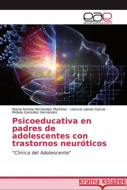 Psicoeducativa en padres de adolescentes con trastornos neuróticos : 