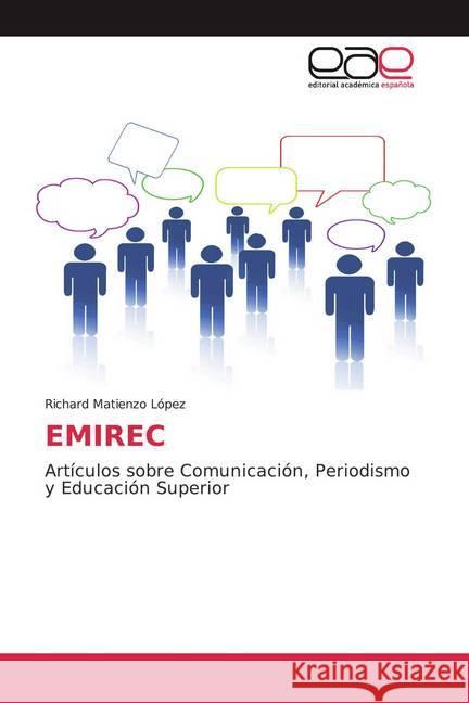 EMIREC : Artículos sobre Comunicación, Periodismo y Educación Superior Matienzo López, Richard 9786200384126