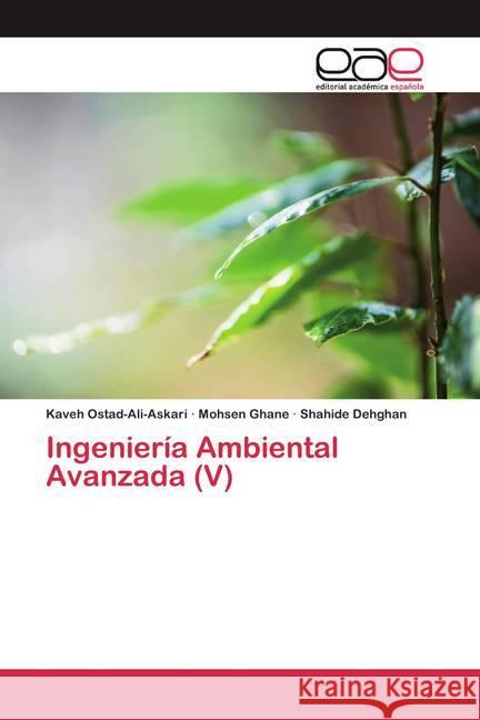 Ingeniería Ambiental Avanzada (V) Ostad-Ali-Askari, Kaveh; Ghane, Mohsen; Dehghan, Shahide 9786200387127